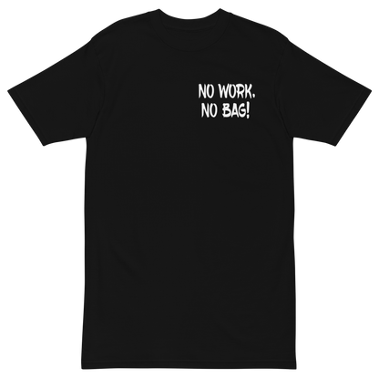 No Work No Bag(Game Time Letters)