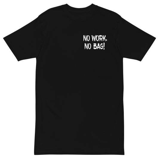 No Work No Bag(Game Time Letters)
